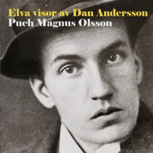 Puch Magnus Olsson - Elva visor av Dan Andersson ryhmässä CD @ Bengans Skivbutik AB (4324718)