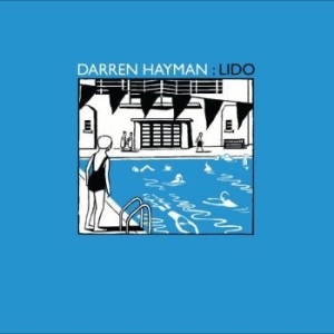 Hayman Darren - Lido ryhmässä ME SUOSITTELEMME / Record Store Day / RSD2023 @ Bengans Skivbutik AB (4330327)