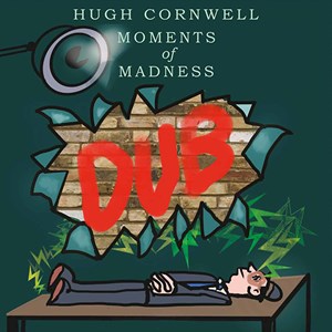 Cornwell Hugh - Moments Of Madness Dub Rsd ryhmässä ME SUOSITTELEMME / Record Store Day / RSD2023 @ Bengans Skivbutik AB (4332904)