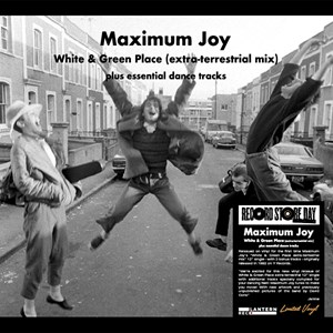 Maximum Joy - White & Green Place (Extra-Terrestr ryhmässä ME SUOSITTELEMME / Record Store Day / RSD2023 @ Bengans Skivbutik AB (4332921)