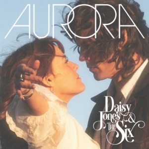 Daisy Jones & The Six - Aurora (Soundtrack) ryhmässä CD @ Bengans Skivbutik AB (4336729)