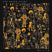 Jid - The Never Story ryhmässä VINYYLI @ Bengans Skivbutik AB (4336860)