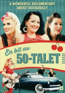 Musikdokumentär - En Bit Av 50-talet (A Wonderful Documentary About Rockabilly) ryhmässä DVD & BLU-RAY @ Bengans Skivbutik AB (4339759)