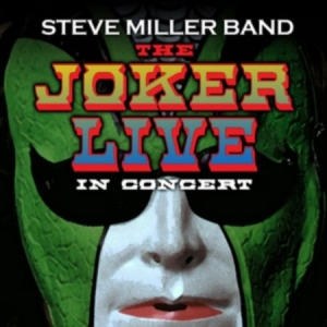 Steve Miller Band - The Joker Live in Concert ryhmässä CD @ Bengans Skivbutik AB (4362060)