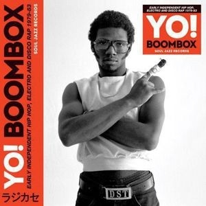 Soul Jazz Records Presents - Yo! Boombox - Early Independent Hip ryhmässä CD @ Bengans Skivbutik AB (4364795)