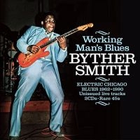 Smith Byther - Working Man's Blues ryhmässä CD @ Bengans Skivbutik AB (4375834)