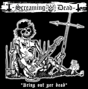 Screaming Dead - Bring Out Yer Dead - Limited + Cd ryhmässä VINYYLI @ Bengans Skivbutik AB (4390869)