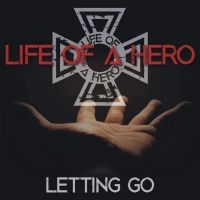 Life Of A Hero - Letting Go ryhmässä ME SUOSITTELEMME / Perjantain julkaisut / Perjantai 29 marraskuuta 2024 @ Bengans Skivbutik AB (4399967)