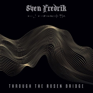 Sven Fredrik - Through The Rosen Bridge ryhmässä VINYYLI @ Bengans Skivbutik AB (4408952)