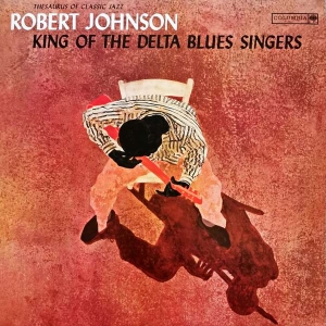 Robert Johnson - King Of The Delta Blues ryhmässä VINYYLI @ Bengans Skivbutik AB (4409573)