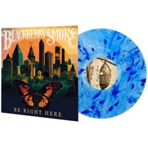 Blackberry Smoke - Be Right Here (Nordic Exclusive Blue Vinyl) ryhmässä VINYYLI @ Bengans Skivbutik AB (4410203)