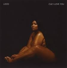 Lizzo - Cuz I Love You (Deluxe Edition) (Clean) ryhmässä CD @ Bengans Skivbutik AB (4413401)