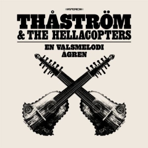 Thåström & The Hellacopters - En Valsmelodi ryhmässä Minishops / En Valsmelodi @ Bengans Skivbutik AB (4414285)