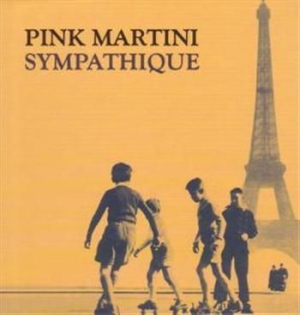 Pink Martini - Sympathique (Special Edition) ryhmässä DVD & BLU-RAY @ Bengans Skivbutik AB (450392)