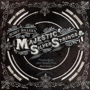 Miller Buddy - The Majestic Silver Strings ryhmässä ME SUOSITTELEMME / Joululahjavinkki: CD @ Bengans Skivbutik AB (450612)