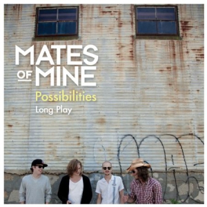 Mates Of Mine - Possibilities Long Play ryhmässä DVD & BLU-RAY @ Bengans Skivbutik AB (450894)