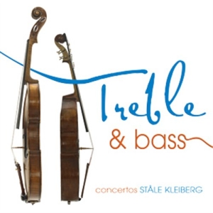 Thorsen/Sjölin/Trondheim So - Treble & Bass - Kleiberg Concertos ryhmässä Musiikki / SACD / Klassiskt @ Bengans Skivbutik AB (460426)