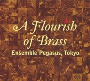 Ensamble Pegasus, - A Flourish Of Brass ryhmässä Musiikki / SACD / Klassiskt @ Bengans Skivbutik AB (460591)