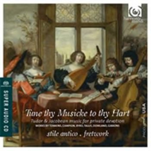 Stile Antico / Fretwork - Tune Thy Musicke To Thy Hart ryhmässä Musiikki / SACD / Klassiskt @ Bengans Skivbutik AB (460988)