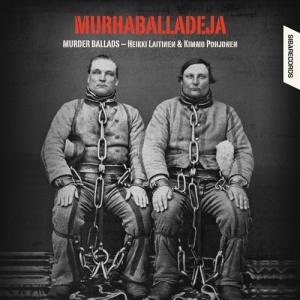 Laitinen / Pohjonen - Murder Ballads ryhmässä Musiikki / SACD / Worldmusic/ Folkmusik @ Bengans Skivbutik AB (461196)