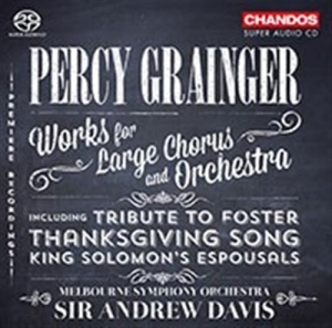 Grainger - Works For Large Chorus And Orchestr ryhmässä Musiikki / SACD / Klassiskt @ Bengans Skivbutik AB (461331)