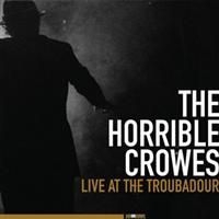 Horrible Crowes The - Live At The Troubadour ryhmässä ME SUOSITTELEMME / Joululahjavinkki: CD @ Bengans Skivbutik AB (468966)