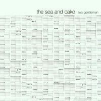 Sea & Cake - Two Gentlemen ryhmässä CD @ Bengans Skivbutik AB (472606)