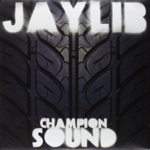 Jaylib - Champion Sound ryhmässä VINYYLI @ Bengans Skivbutik AB (481093)