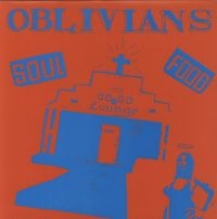 OBLIVIANS - SOUL FOOD (VINYL LP) ryhmässä ME SUOSITTELEMME / Joululahjavinkki: Vinyyli @ Bengans Skivbutik AB (481206)