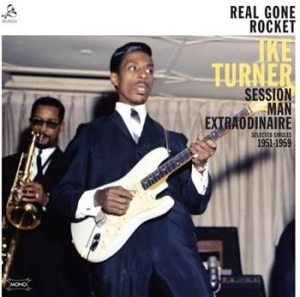 Turner Ike - Real Gone Rocket Session Man Extrao ryhmässä VINYYLI @ Bengans Skivbutik AB (481349)