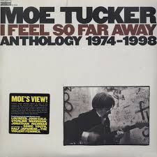 Tucker Moe - I Feel So Far Away: Anthology 1974- ryhmässä VINYYLI @ Bengans Skivbutik AB (481533)