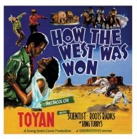 Toyan - How The West Was Won ryhmässä VINYYLI @ Bengans Skivbutik AB (481741)