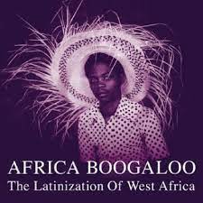 Various Artists - Africa Boogaloo - Latinization Of W ryhmässä VINYYLI @ Bengans Skivbutik AB (481907)