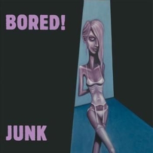 Bored! - Junk ryhmässä VINYYLI @ Bengans Skivbutik AB (482220)