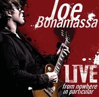 Bonamassa Joe - Live From Nowhere In Particular ryhmässä Minishops / Joe Bonamassa @ Bengans Skivbutik AB (484177)