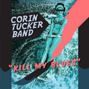 Tucker Band The Corin - Kill My Blues ryhmässä VINYYLI @ Bengans Skivbutik AB (484407)