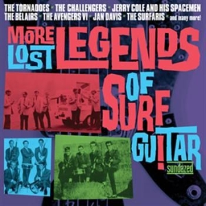 Various Artists - More Lost Legends Of Surf Guitar ryhmässä ME SUOSITTELEMME / Klassiska lablar / Sundazed / Sundazed Vinyl @ Bengans Skivbutik AB (484790)