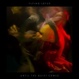 Flying Lotus - Until The Quiet Comes ryhmässä VINYYLI @ Bengans Skivbutik AB (484988)