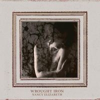 Nancy Elizabeth - Wrought Iron ryhmässä VINYYLI @ Bengans Skivbutik AB (485351)