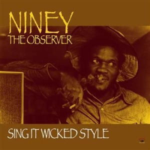 Niney The Observer - Sing It Wicked Style ryhmässä VINYYLI @ Bengans Skivbutik AB (485646)