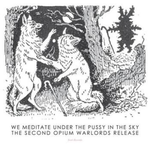 Opium Warlords - We Meditate Under The Pussy In The ryhmässä VINYYLI @ Bengans Skivbutik AB (485944)