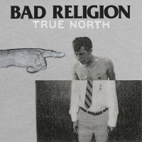 Bad Religion - True North ryhmässä VINYYLI @ Bengans Skivbutik AB (486094)