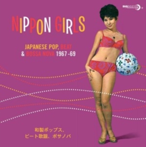 Various Artists - Nippon Girls: Japanese Pop, Beat & ryhmässä VINYYLI @ Bengans Skivbutik AB (486867)