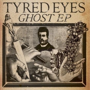 Tyred Eyes - Ghost Ep ryhmässä Labels / Gaphals @ Bengans Skivbutik AB (487047)