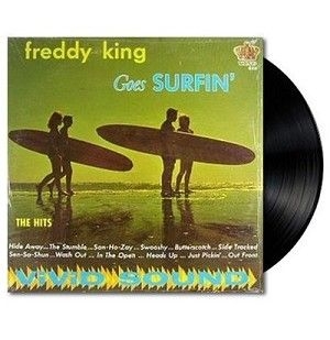 King Freddy - Freddy King Goes Surfin' ryhmässä ME SUOSITTELEMME / Klassiska lablar / Sundazed / Sundazed Vinyl @ Bengans Skivbutik AB (487192)