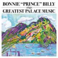 Bonnie 'Prince' Billy - Greatest Palace Music ryhmässä Minishops /  @ Bengans Skivbutik AB (487267)