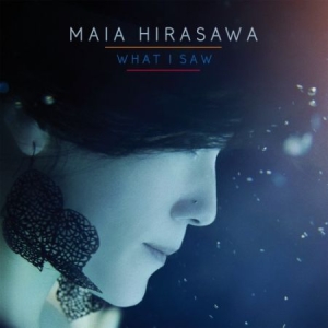 Hirasawa Maia - What I Saw ryhmässä Minishops / Maia Hirasawa @ Bengans Skivbutik AB (487440)