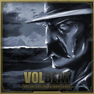 Volbeat - Outlaw Gentlemen & Shady Ladies - V ryhmässä Minishops / Volbeat @ Bengans Skivbutik AB (488187)