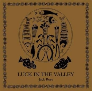 Rose Jack - Luck In The Valley ryhmässä VINYYLI @ Bengans Skivbutik AB (488557)