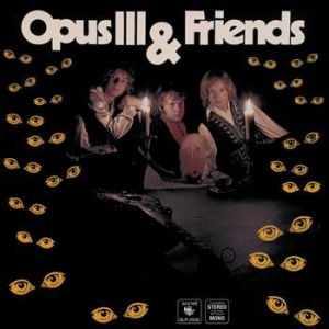 Opus Iii & Friends - Opus Iii & Friends ryhmässä VINYYLI @ Bengans Skivbutik AB (488581)